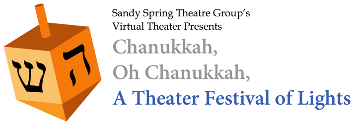 Chanukkah, Oh Chanukkah, A Theater Festival of Lights
